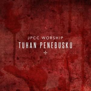 Tuhan Penebusku - JPCC Worship