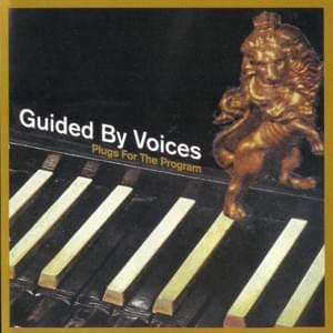 Picture Me Big Time (Demo) - Guided by Voices