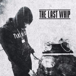 Last Whip - K-Trap