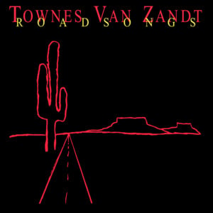 Texas River Song - Townes Van Zandt