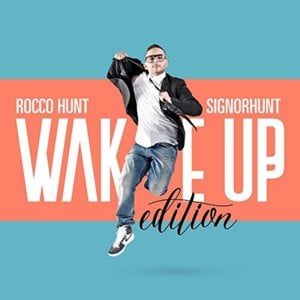 Wake Up - Rocco Hunt