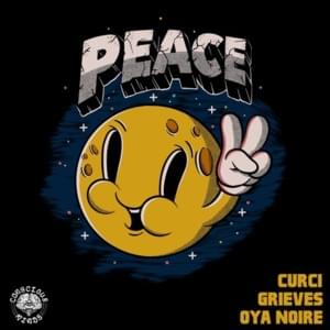 Peace - Curci, Grieves & Oya Noire