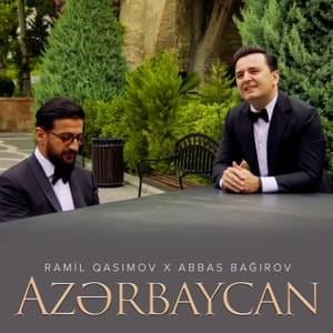 Azərbaycan (2023) - Ramil Qasımov (Ft. Abbas Bağırov)