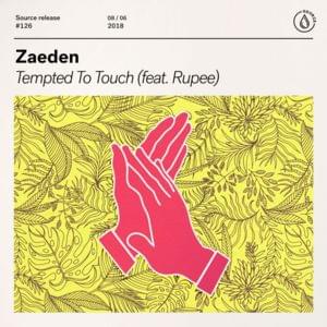 Tempted To Touch - Zaeden (Ft. Rupee)