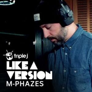 Weathered - triple j Like A Version - M-Phazes (Ft. Ruel)