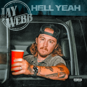 Hell Yeah - Jay Webb