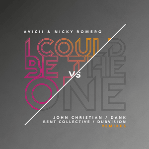 I Could Be The One (Bent Collective Remix) - Avicii & Nicky Romero