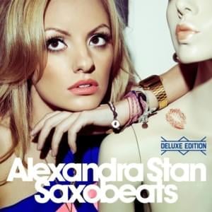 Mr. Saxobeat (Maan Studio Remix) - Alexandra Stan