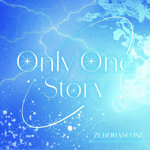 Only One Story - ZEROBASEONE