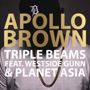 Triple Beams - Apollo Brown (Ft. Planet Asia & Westside Gunn)