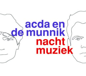 Je bent er nog - Acda en De Munnik