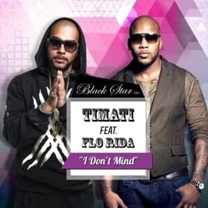 I Don’t Mind - Тимати (Timati) (Ft. Flo Rida)