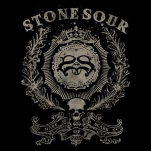 Made of Scars - Stone Sour