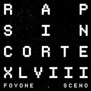 #RapSinCorte XLVIII - Foyone & Sceno