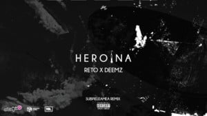 Heroina - ReTo & Deemz