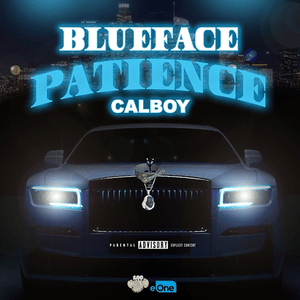 Patience - Blueface & Calboy