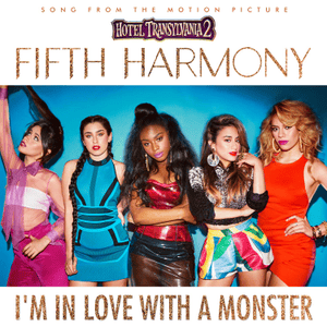 I’m in Love with a Monster - Fifth Harmony