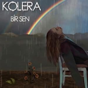 Bir Sen - Kolera