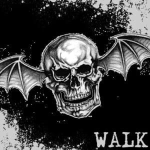 Walk - Avenged Sevenfold