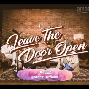 Leave The Door Open - ATEEZ