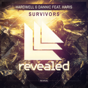 Survivors - Hardwell & Dannic (Ft. Haris)