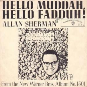 Hello Muddah, Hello Fadduh (A Letter from Camp) - Allan Sherman