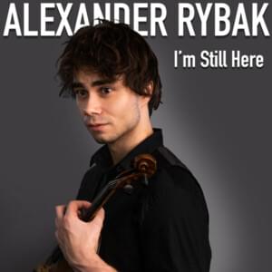 I’m Still Here - Alexander Rybak