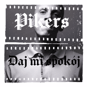 Daj spokój - Pikers