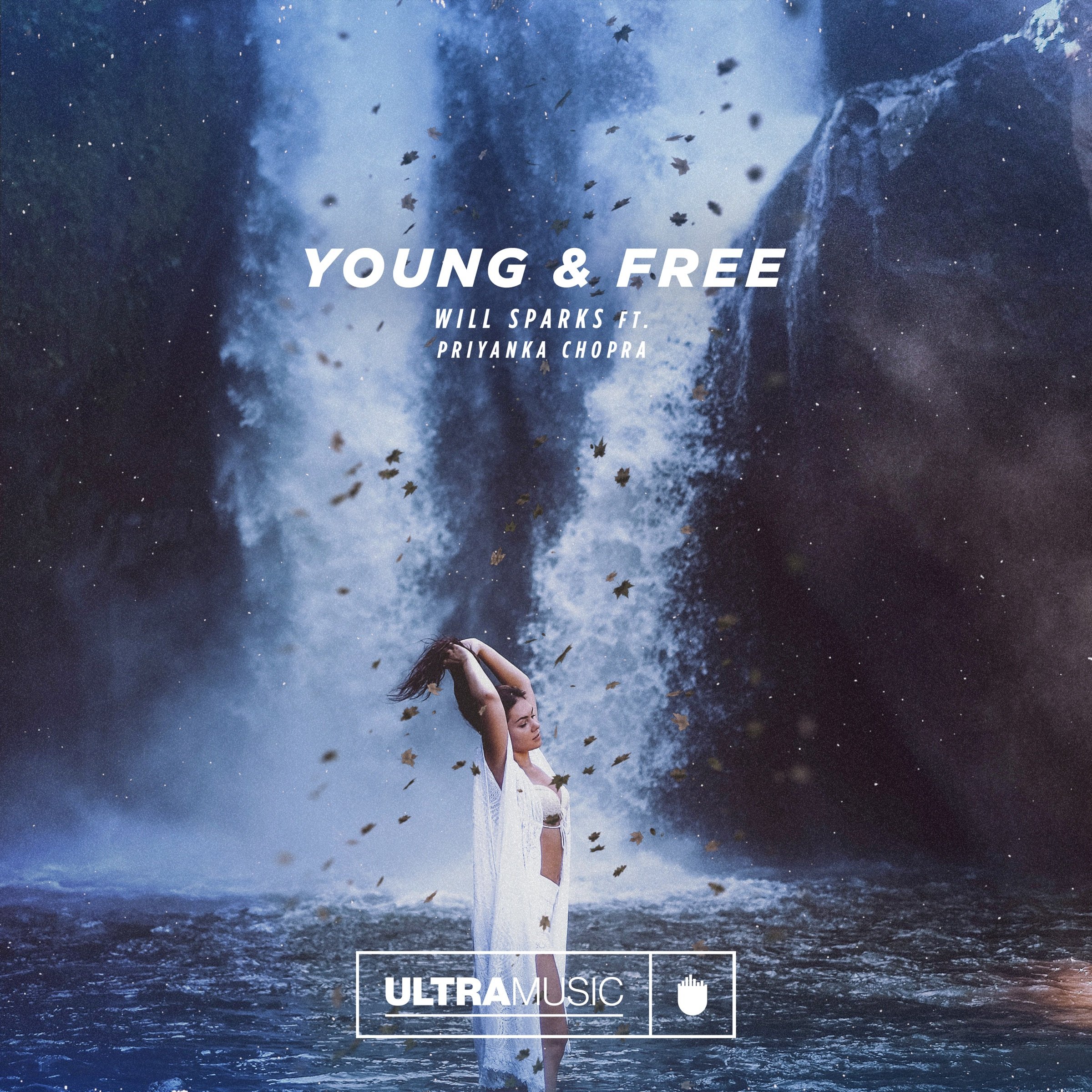 Young & Free - Will Sparks (Ft. Priyanka Chopra)