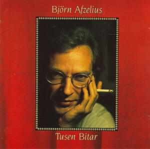 Tusen bitar - Björn Afzelius