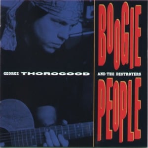 Six Days On The Road - George Thorogood & The Destroyers