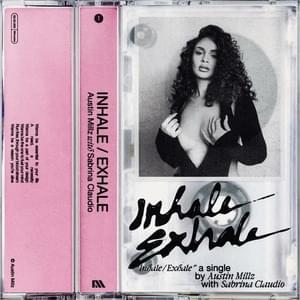 Inhale / Exhale - Austin Millz & Sabrina Claudio