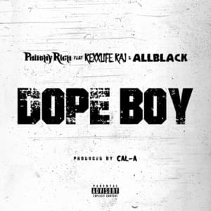 Dope Boy - Philthy Rich (Ft. ALLBLACK & Rexx Life Raj)