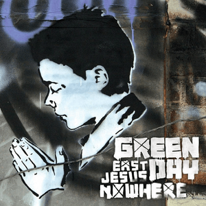 East Jesus Nowhere - Green Day