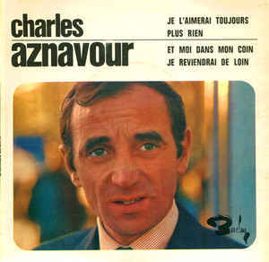 Et moi dans mon coin - Charles Aznavour