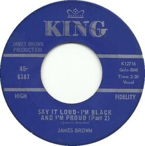 Say It Loud - I’m Black And I’m Proud (Part 2) - James Brown