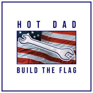 Build the Flag - Hot Dad