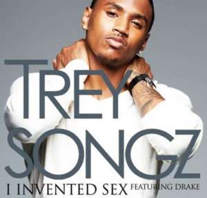 I Invented Sex - Trey Songz (Ft. Drake)