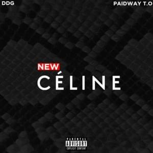 New Celine - DDG & Paidway T.O