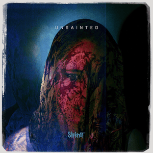 Unsainted - Slipknot