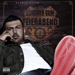 Feierabend - Summer Cem (Ft. Farid Bang)