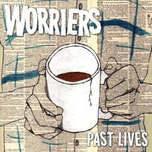 Past Lives - Worriers