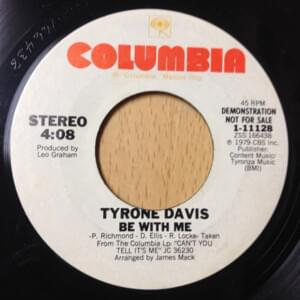 Be With Me - Tyrone Davis