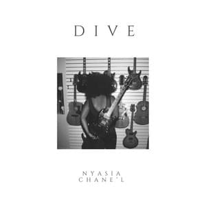 Dive - Nyasia Chane'l