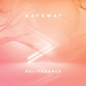 Deliverance (Live) - Gateway Worship