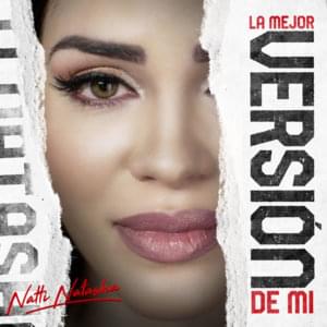 La Mejor Version de Mí - NATTI NATASHA