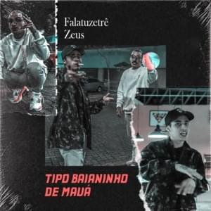 Tipo Baianinho de Mauá - Falatuzetrê (Ft. Zeus (BRA))