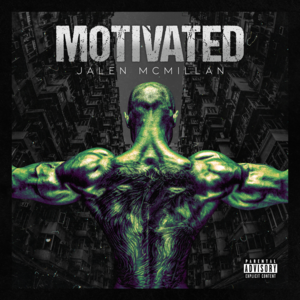 Motivated - Jalen McMillan (Ft. DJ PLAE)