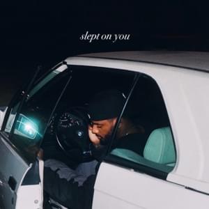 Slept on You - Bryson Tiller