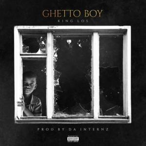 Ghetto Boy - King Los